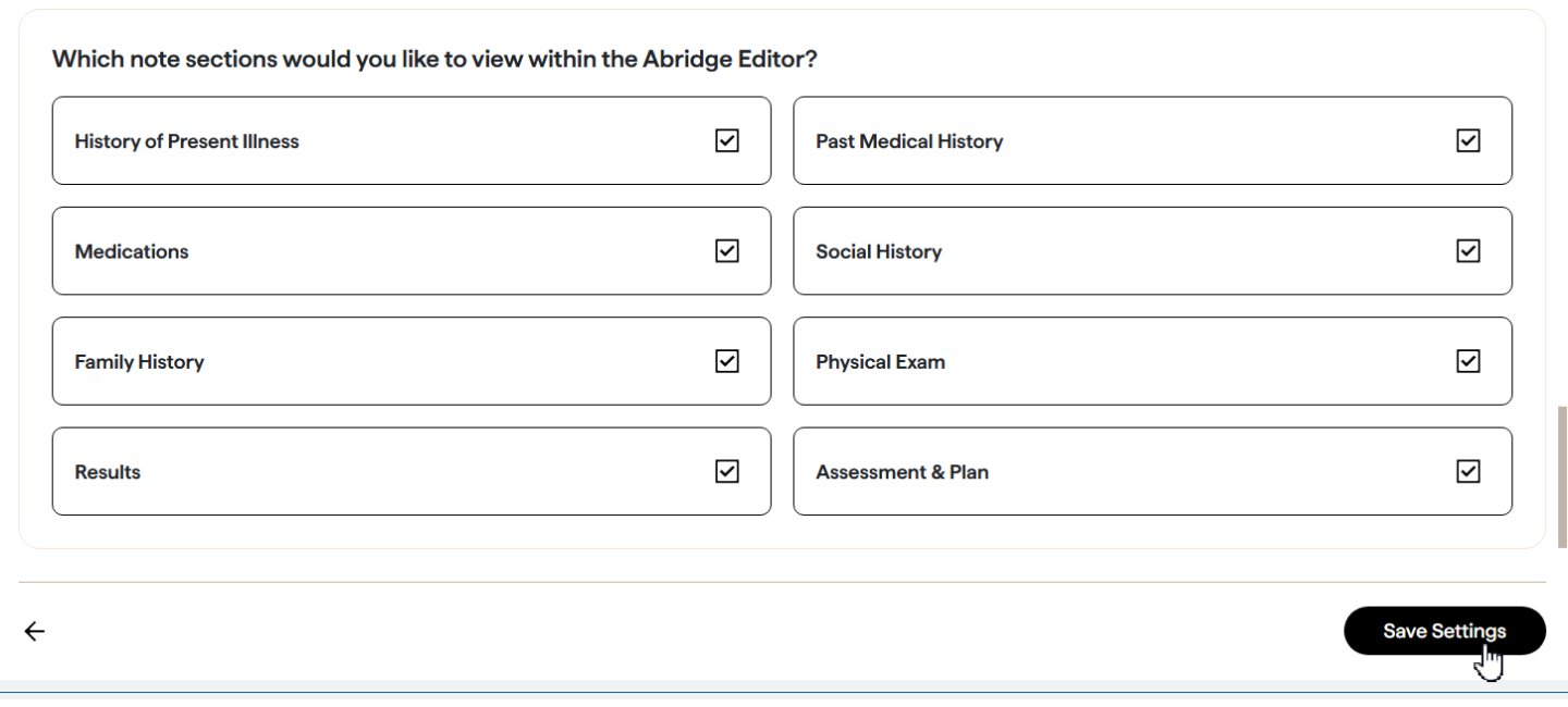Abridge note section checkboxes for History of Present Illness, Past Medical History, Medications, Social History, Family History, Physical Exam, Results, and Assessment and Plan, all checked, with the Save Settings button below