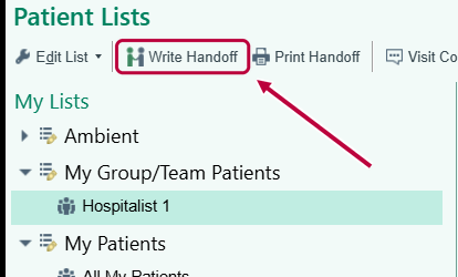 Patient Lists toolbar with Write Handoff outlined and an arrow pointing to it