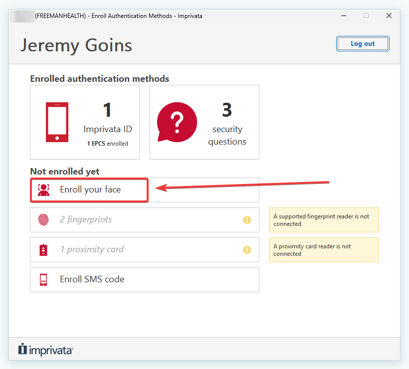 Imprivata enrolled methods list showing Imprivata ID and security questions, with Enroll your face outlined under Not enrolled yet